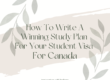 How to write a winning study plan for your student visa for Canada